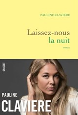 Laissez-nous la nuit - Pauline Claviere - 9782246822134