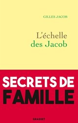 L'échelle des Jacob - Gilles Jacob - 9782246823261