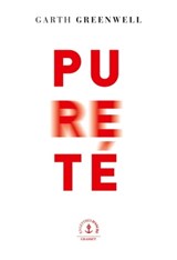 Pureté - Garth Greenwell - 9782246824107