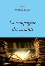 La compagnie des voyants - Mathieu Laine - 9782246824787