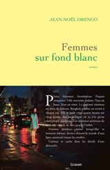 Femmes sur fond blanc - Jean-Noël Orengo - 9782246824909