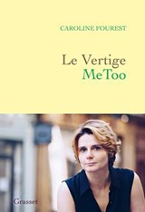 Le Vertige MeToo - Caroline Fourest - 9782246825678