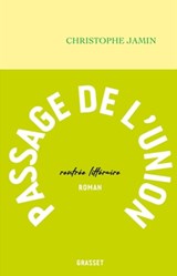 Passage de l'Union - Christophe Jamin - 9782246826767