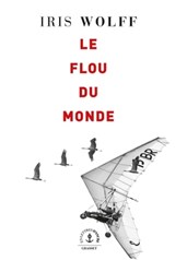 Le flou du monde - Iris Wolff - 9782246827948