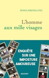 L'homme aux mille visages - Sonia Kronlund - 9782246831907