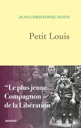 Petit Louis - Jean-Christophe Notin - 9782246837275