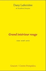Grand intérieur rouge - Dany Laferrière - 9782246841135