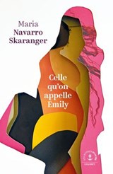 Celle qu'on appelle Emily - Maria Navarro Skaranger - 9782246841647