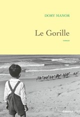 Le Gorille - Dory Manor - 9782246841777