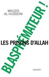 Blasphémateur ! - Waleed Al-Husseini - 9782246854623
