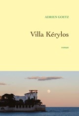 Villa Kérylos - Adrien Goetz - 9782246855743