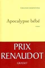 Apocalypse bébé - Virginie Despentes - 9782246857983