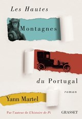 Les Hautes Montagnes du Portugal - Yann Martel - 9782246861829