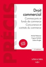Droit commercial 5ed - Michel Pédamon ; Hugues Kenfack ; Solène Ringler - 9782247195282