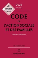 Code de l'action sociale et des familles 2026 22ed - Annoté et commenté - Collectif ; Michel Borgetto ; Robert Lafore ; Armelle Mavoka-Isana - 9782247250356