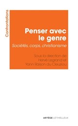 Penser avec le genre - Hervé Legrand ; Yann Raison du Cleuziou - 9782249623905