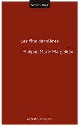 Les fins dernières - Père Philippe-Marie Margelidon - 9782249624056