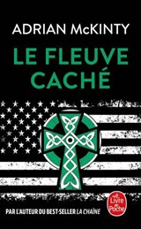 Le Fleuve caché - Adrian McKinty - 9782253105800