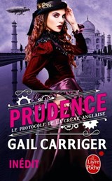 Prudence (Le Protocole de la crème anglaise, Tome 1) - Gail Carriger - 9782253110507