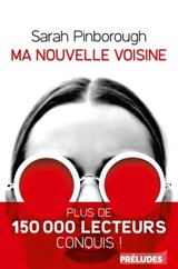 Ma nouvelle voisine - Sarah Pinborough - 9782253134756