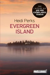 Evergreen Island - Heidi Perks - 9782253134794