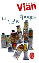 La Belle Epoque - Boris Vian - 9782253168959