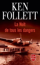 La Nuit de tous les dangers - Ken Follett - 9782253174646