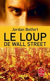 Le Loup de Wall Street - Jordan Belfort - 9782253178743
