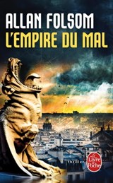 L'Empire du mal - Allan Folsom - 9782253178750