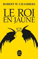Le Roi en jaune - Robert W. Chambers - 9782253184157