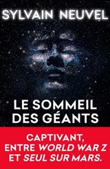 Le Sommeil des géants (Les Dossiers Thémis, Tome 1) - Sylvain Neuvel - 9782253191964