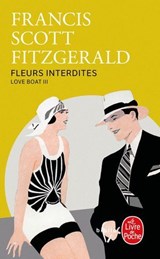 Fleurs interdites (Love Boat, Tome 3) - Francis Scott Fitzgerald - 9782253196174