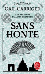 Sans honte (Le Protectorat de l'ombrelle, Tome 3) - Gail Carriger - 9782253197287