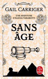 Sans âge (Le Protectorat de l'ombrelle, Tome 5) - Gail Carriger - 9782253197300