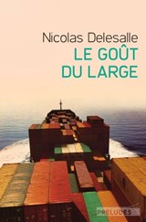 Le Goût du large - Nicolas Delesalle - 9782253904861