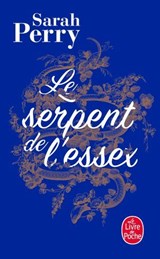Le Serpent de L'Essex - Sarah Perry - 9782253912507