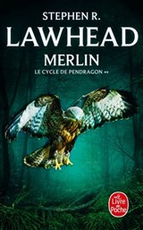 Merlin (Le Cycle de Pendragon, Tome 2) - Stephen R. Lawhead - 9782253936480