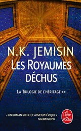 Les Royaumes déchus (La Trilogie de l'héritage, Tome 2) - N.K. Jemisin - 9782253936558