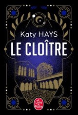 Le Cloître - Katy Hays - 9782253938057