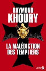 La malédiction des Templiers - Raymond Khoury - 9782258088467