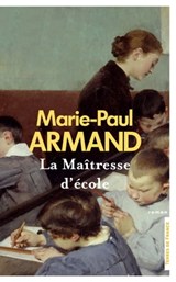 La Maîtresse d'école - Marie-Paul Armand - 9782258095380