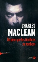 De peur que les ténèbres ne tombent - Charles Maclean - 9782258098596