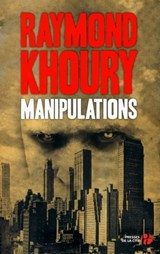 Manipulations - Raymond Khoury - 9782258101487