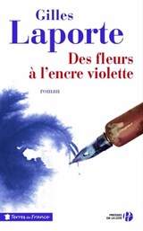 DES FLEURS A L'ENCRE VIOLETTE - Gilles Laporte - 9782258102545