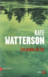 Les proies du lac - Kate Watterson - 9782258109308