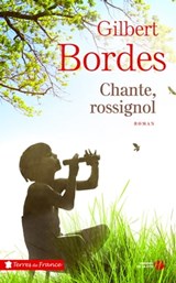 Chante, rossignol - Gilbert Bordes - 9782258142404