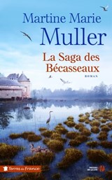 La Saga des Bécasseaux - Martine Marie Muller - 9782258148734