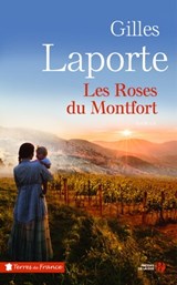 Les roses du Montfort - Gilles Laporte - 9782258153097