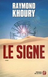 Le signe - Raymond Khoury - 9782258161986