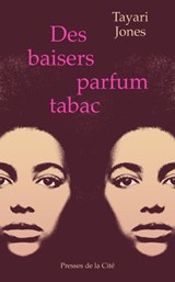 Des baisers parfum tabac - Tayari Jones - 9782258193925